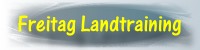 Kurse am Freitag - Landtraining