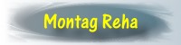 Reha-Kurse am Montag